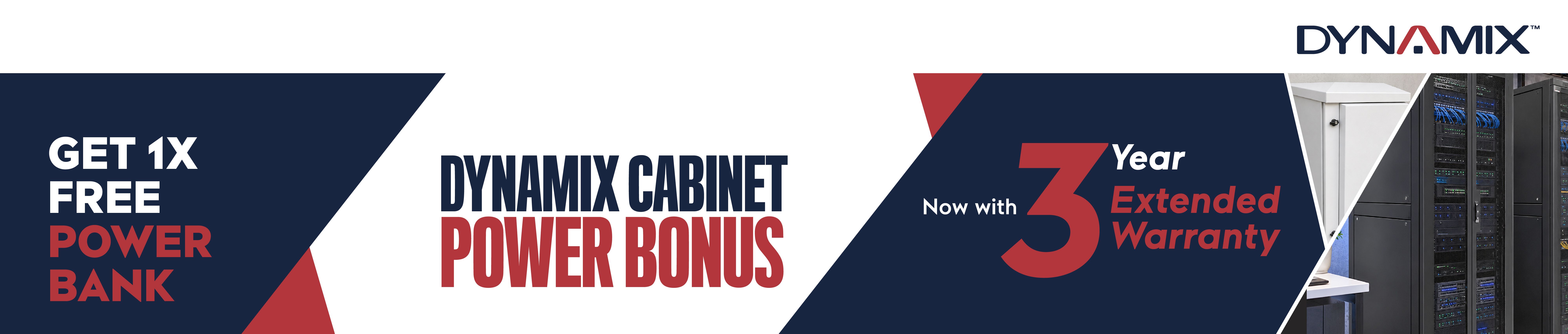 DYNAMIX Cabinet Promotion